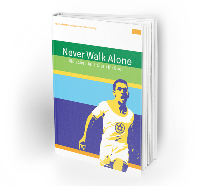 Never Walk Alone. Jüdische Identitäten im Sport